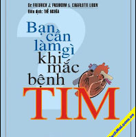 Bạn cần làm gì khi mắc bệnh tim
